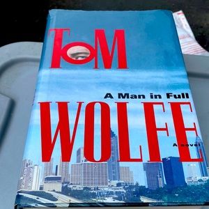 A Man in Full Wolf A Novel by Tom Wolfe
